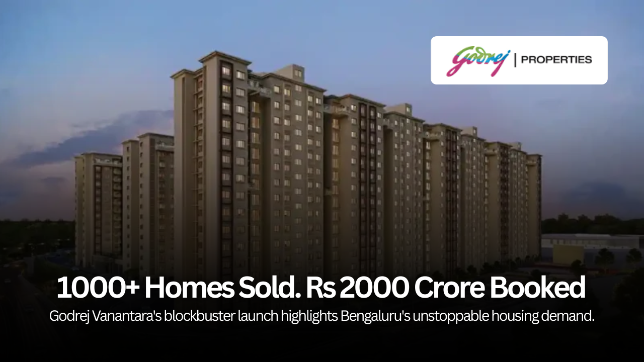 Godrej Properties Sells Over 1000 Apartments in Bengaluru Generating More Than Rs 2000 Crore in Sales