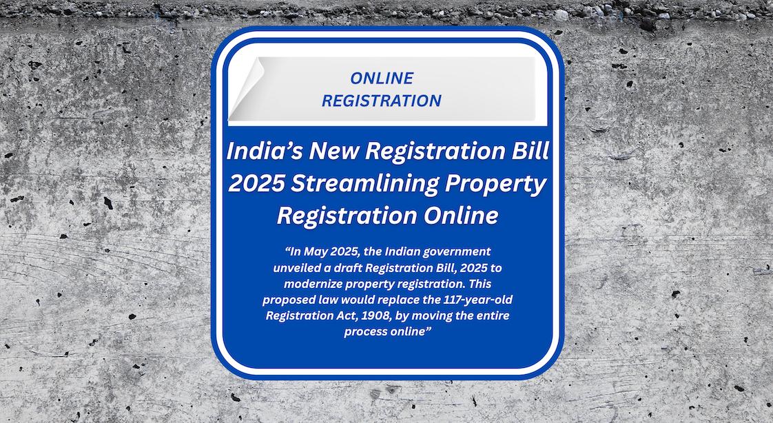 India’s New Registration Bill 2025: Streamlining Property Registration Online