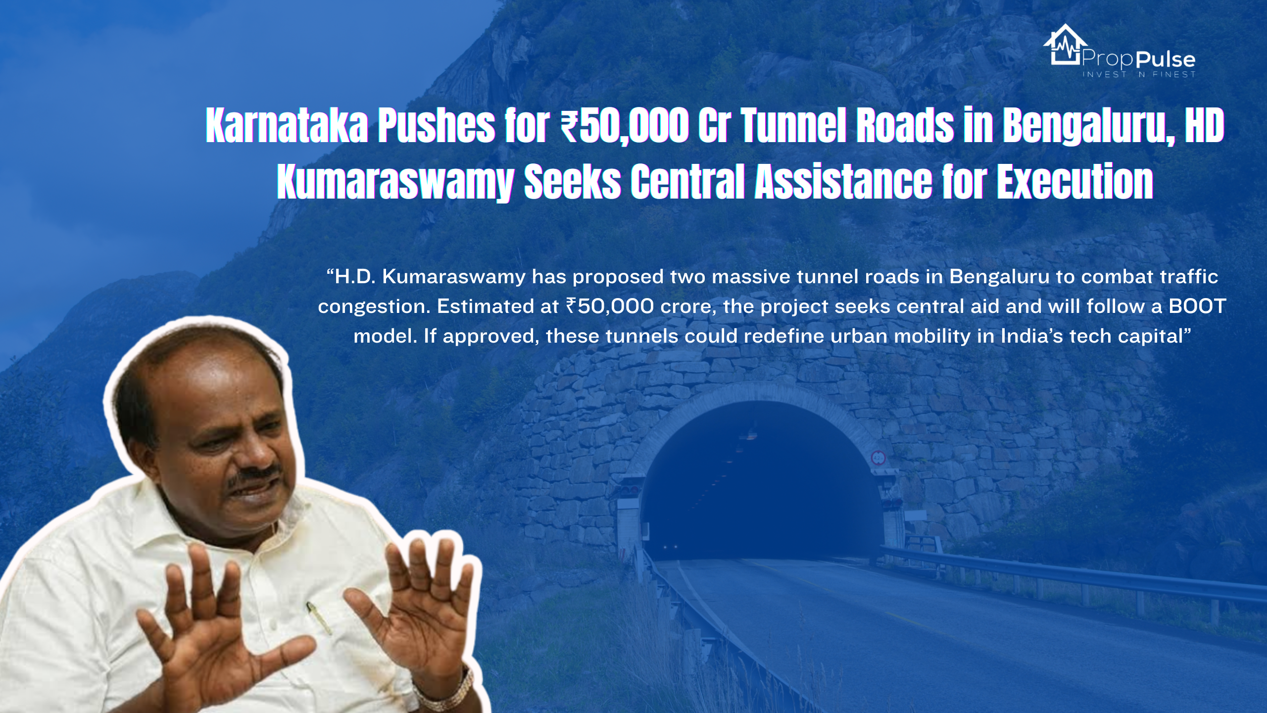 Karnataka Pushes for ₹50,000 Cr Tunnel Roads in Bengaluru, HD Kumaraswamy Seeks Central Assistance for Execution